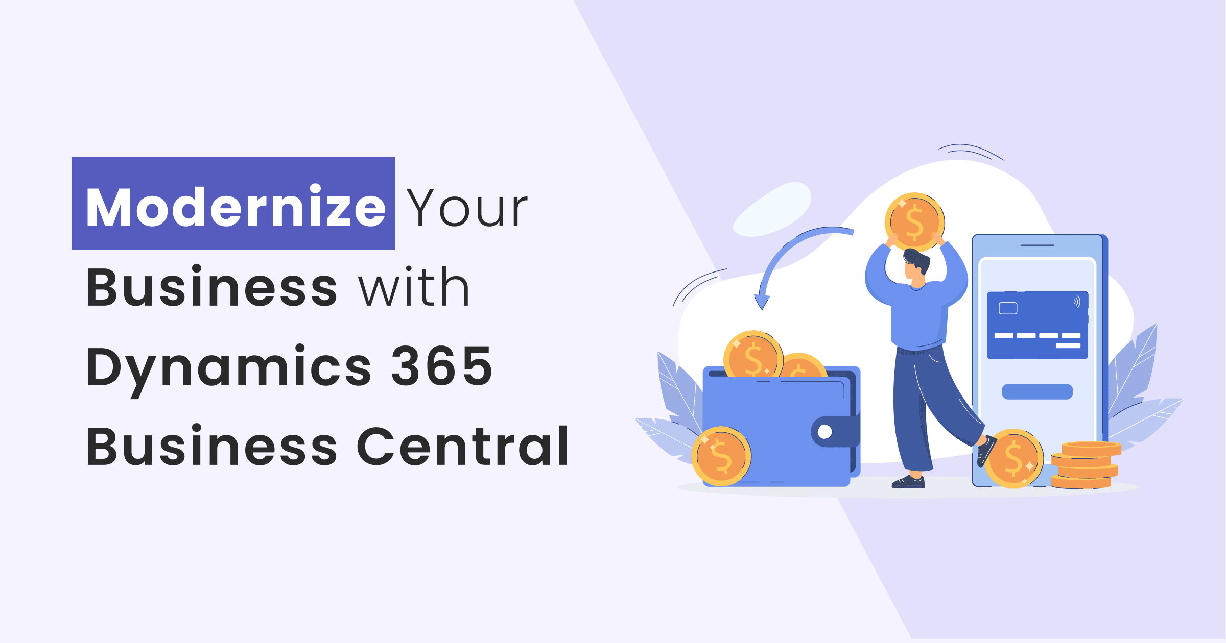Modernize Your Business with Dynamics 365 Business Central